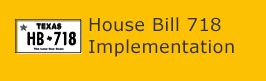 House Bill 718 Implementation